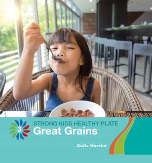 Great Grains de Katie Marsico