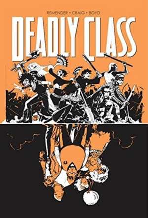 Deadly Class Volume 7: Love Like Blood de Rick Remender