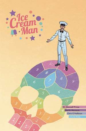 Ice Cream Man Volume 3: Hopscotch Melange de W Maxwell Prince