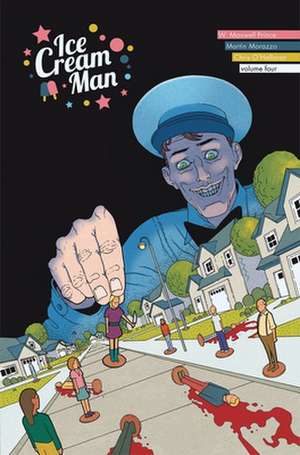 Ice Cream Man Volume 4: Tiny Lives de W. Maxwell Prince