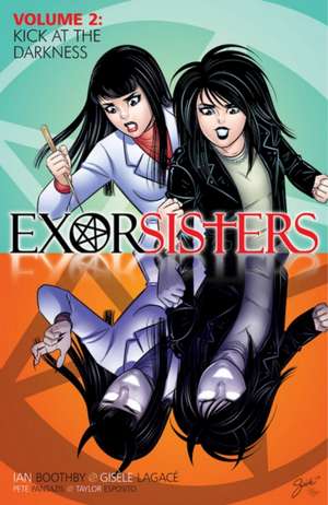 Exorsisters, Volume 2 de Ian Boothby