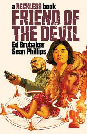 Friend of the Devil (A Reckless Book) de Ed Brubaker