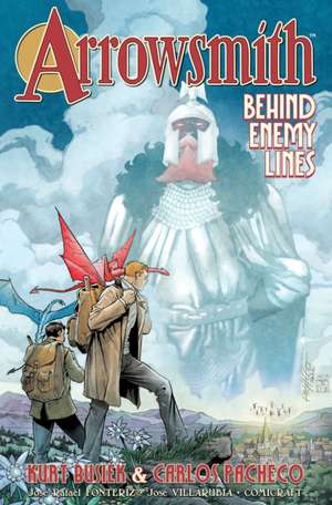 Arrowsmith, Volume 2: Behind Enemy Lines de Kurt Busiek