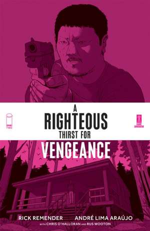 Righteous Thirst for Vengeance, Volume 2 de Rick Remender