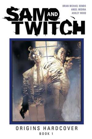 Sam and Twitch Origins Book 1 de Brian Michael Bendis