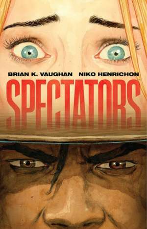 Spectators de Brian K. Vaughan
