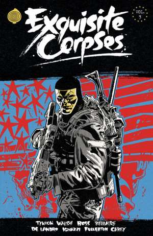 Exquisite Corpses Volume 3 de Che Grayson