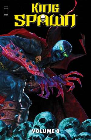 King Spawn Volume 8 de Rory Mcconville