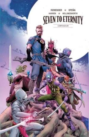 Seven to Eternity Compendium de Rick Remender