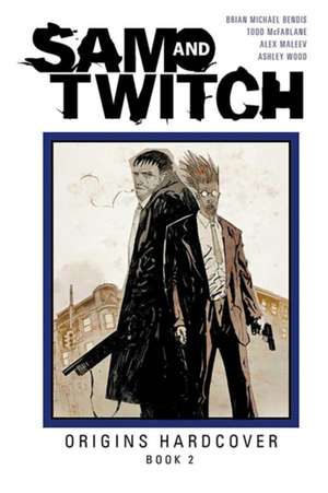 Sam and Twitch Origins Book 2 de Brian Michael Bendis