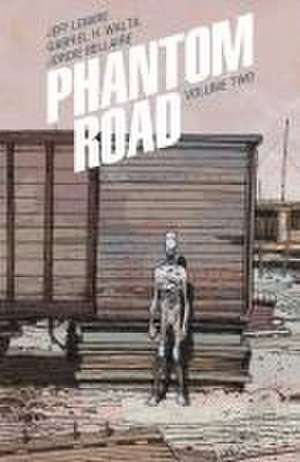 Phantom Road Volume 2 de Jeff Lemire