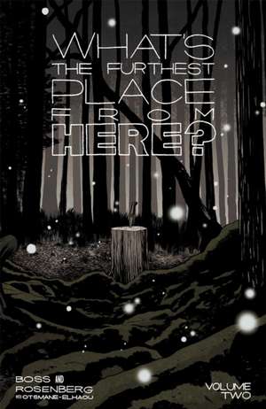 What's the Furthest Place from Here? Volume 2 de Matthew Rosenberg