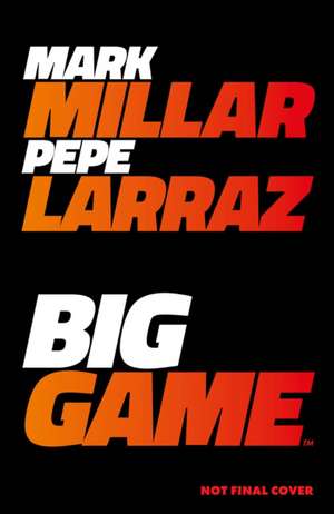 Big Game de Mark Millar