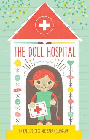 The Doll Hospital de Kallie George