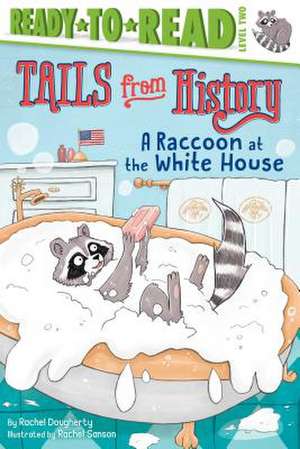 A Raccoon at the White House de Rachel Dougherty