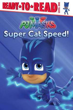 Super Cat Speed!: Ready-To-Read Level 1 de Cala Spinner