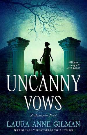 Uncanny Vows de Laura Anne Gilman