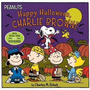 Happy Halloween, Charlie Brown! [With Stickers] de Charles M. Schulz