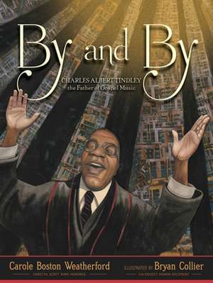 By and By de Carole Boston Weatherford