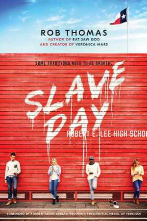 Slave Day de Rob Thomas