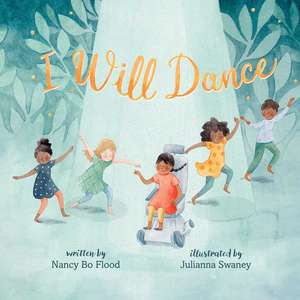 I Will Dance de Nancy Bo Flood