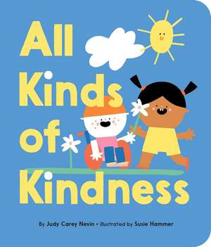 All Kinds of Kindness de Judy Carey Nevin