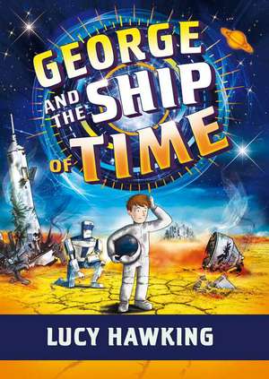 George and the Ship of Time de Lucy Hawking