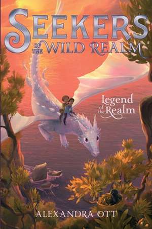 Legend of the Realm de Alexandra Ott