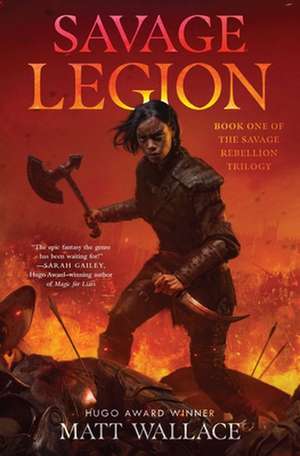 Savage Legion de Matt Wallace