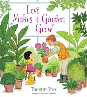 Love Makes a Garden Grow de Taeeun Yoo