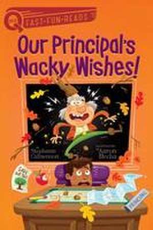 Our Principal's Wacky Wishes!: A Quix Book de Stephanie Calmenson