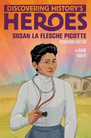 Susan La Flesche Picotte de Diane Bailey