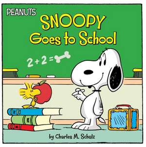 Snoopy Goes to School de Charles M Schulz