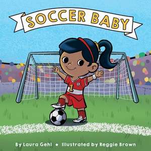 Soccer Baby de Laura Gehl