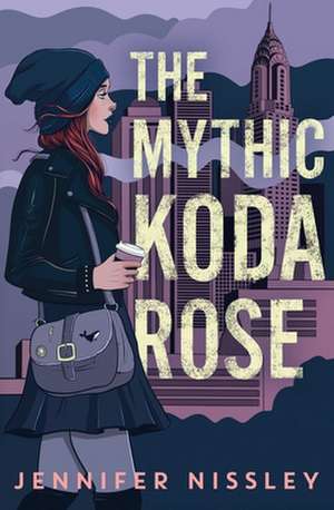 The Mythic Koda Rose de Jennifer Nissley