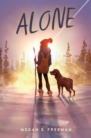 Alone de Megan E Freeman