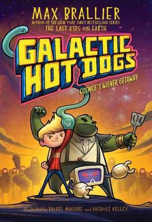 Galactic Hot Dogs 1 de Max Brallier
