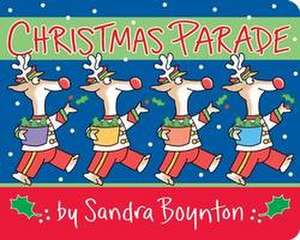 Christmas Parade de Sandra Boynton