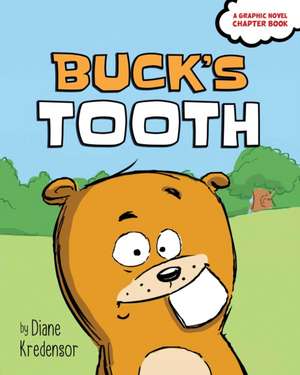 Buck's Tooth de Diane Kredensor