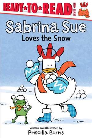 Sabrina Sue Loves the Snow de Priscilla Burris