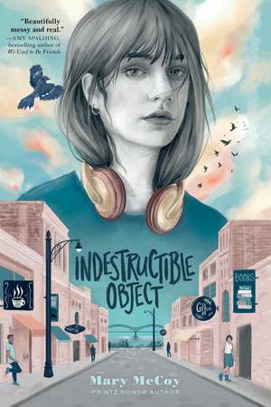 Indestructible Object de Mary McCoy