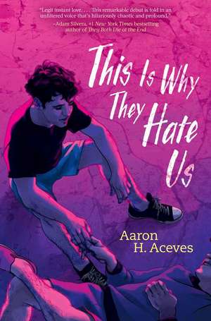 This Is Why They Hate Us de Aaron H Aceves