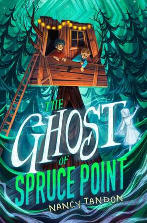 The Ghost of Spruce Point de Nancy Tandon