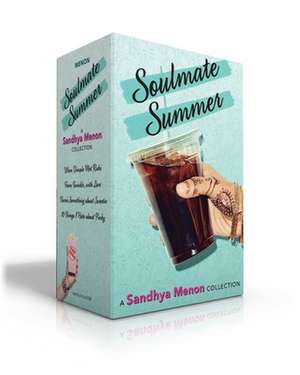 Soulmate Summer -- A Sandhya Menon Collection (Includes Two Never-Before-Printed Novellas from the Dimpleverse!) (Boxed Set): When Dimple Met Rishi; F de Sandhya Menon