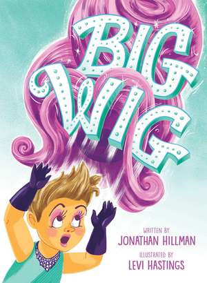 Big Wig de Jonathan Hillman