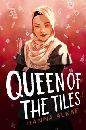 Queen of the Tiles de Hanna Alkaf