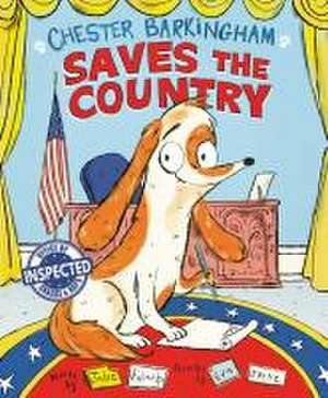 Chester Barkingham Saves the Country de Julie Falatko