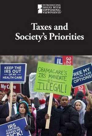 Taxes and Society's Priorities de Bissinger, Caleb