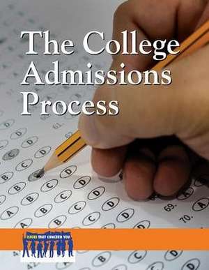 The College Admissions Process de Marcia Amidon Lusted