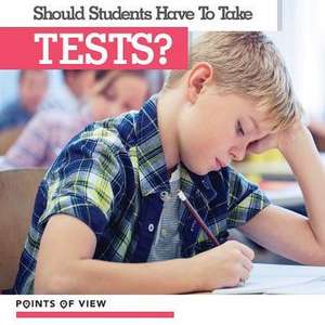 Should Students Have to Take Tests? de Robert M. Hamilton